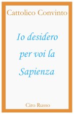 Io desidero per voi la Sapienza