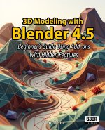 3D Modeling with Blender 4.5