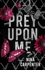 Prey Upon Me