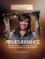 CASSANDRA SCOTT MINISTRIES PRESENTS THE BOOK OF REMEMBRANCE