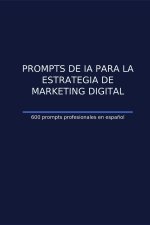 Prompts de IA para la estrategia de marketing digital