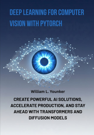 Deep Learning for Computer Vision with PyTorch