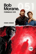 Bob Morane - Formule X33
