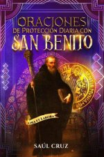 Oraciones de Protección Diaria con San Benito