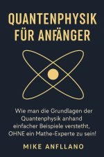 QUANTENPHYSIK FÜR ANFÄNGER