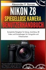 Nikon Z8 Spiegellose Kamera Benutzerhandbuch