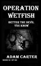Operation WetFish Book 41