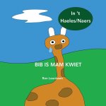 Bib is mam kwiet
