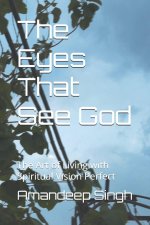 The Eyes That See God