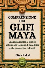 COMPRENSIONE DEI GLIFI MAYA