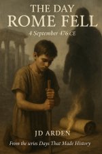 The Day Rome Fell