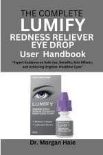 Book: The Complete LUMIFY Redness Reliever Eye Drop User Handbook