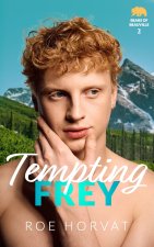 Tempting Frey