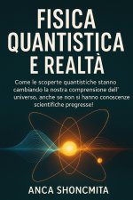 FISICA QUANTISTICA E REALTÀ