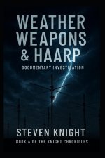 Weather Weapons & HAARP
