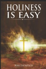 Holiness is Easy