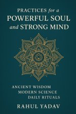 Practices for a Powerful Soul and Strong Mind