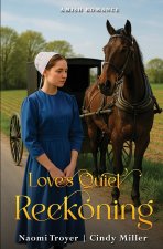 Love's Quiet Reckoning
