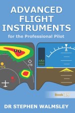 Advanced Flight Instruments for the Professional Pilot