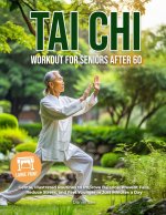 Tai Chi Workout for Seniors After 60