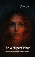 The Whisper Cipher