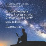 Astrophotography Image Processing with GraXpert, Siril & GIMP