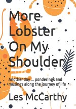 More Lobster On My Shoulder