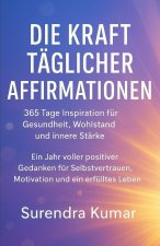 Die Kraft täglicher Affirmationen