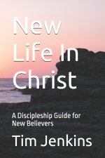 New Life In Christ