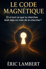 Le Code Magnétique