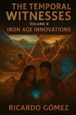 Iron Age Innovations