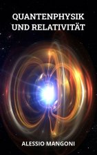 Quantenphysik und Relativität