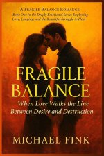 Fragile Balance