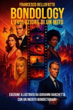 BONDOLOGY L'evoluzione di un mito