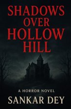 SHADOWS OVER HOLLOW HILL