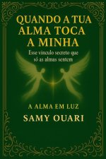 Quando a tua alma toca a minha