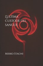 L'ultima Custode del Sangue
