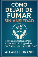 CÓMO DEJAR DE FUMAR SIN ANSIEDAD