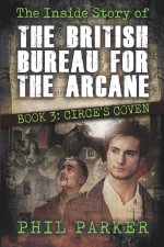 The Inside Story of the British Bureau for the Arcane