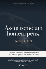 Assim como um homem pensa - Edição Atualizada e Contemporânea