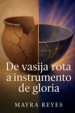 De vasija Rota a Instrumento de Gloria