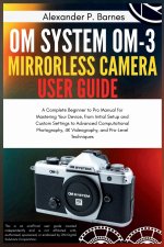 OM System OM-3 Mirro.. Camera User Guide