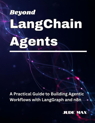 Beyond LangChain Agents