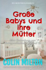 Große Babys und ihre Mütter Band 3