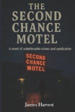 THE SECOND CHANCE MOTEL