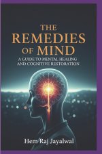 THE REMEDIES OF MIND