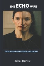 THE ECHO WIFE