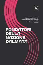FONDATORI DELLA NAZIONE DALMATA