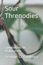 Sour Threnodies