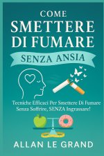 COME SMETTERE DI FUMARE SENZA ANSIA